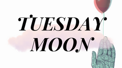Tuesday Moon